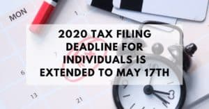 2020 Tax Filing Deadline Extended to May 17th 2021